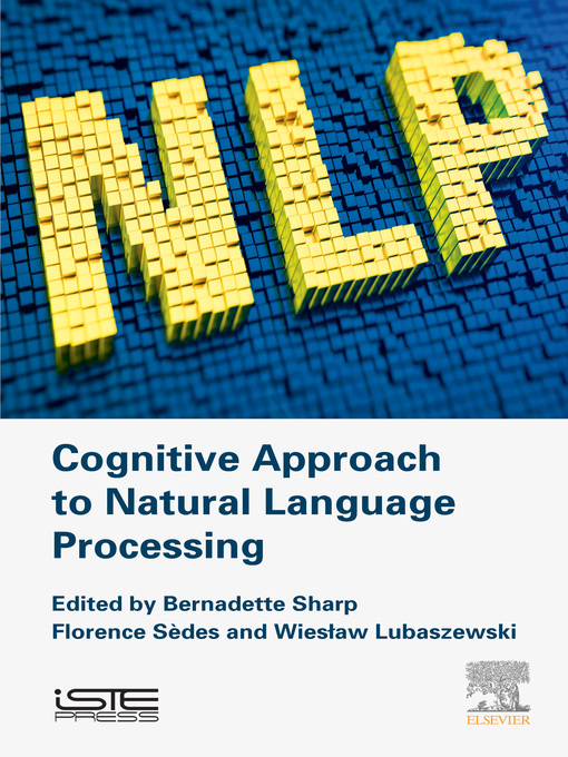 Title details for Cognitive Approach to Natural Language Processing by Bernadette Sharp - Available